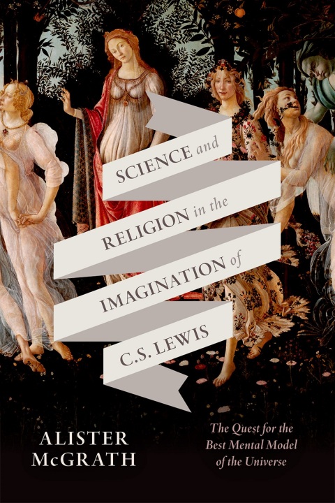 Cover image for book Science and Religion in the Imagination of C. S. Lewis