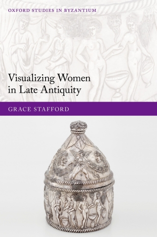 Visualizing Women in Late Antiquity