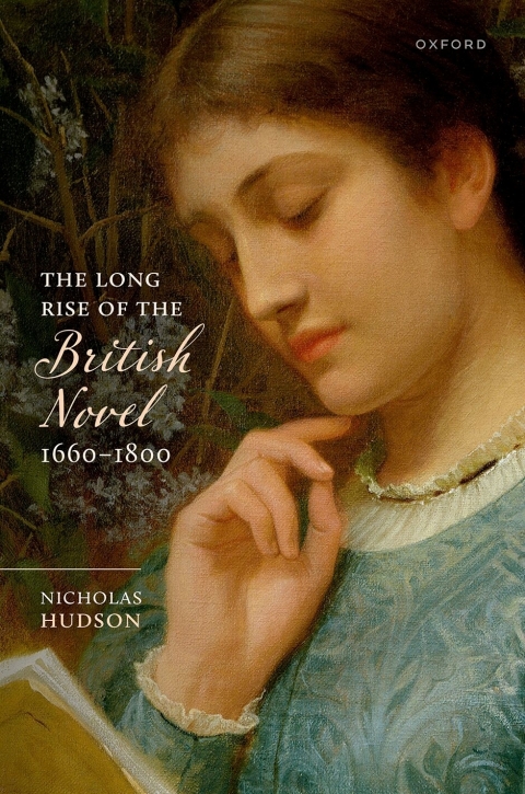 Cover image for book The Long Rise of the British Novel, 1660–1800
