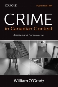 Crime in Canadian Context: Debates and Controversies