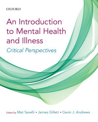 Cover image: A Critical Introduction to Mental Health and Illness 1st edition 9780199026050