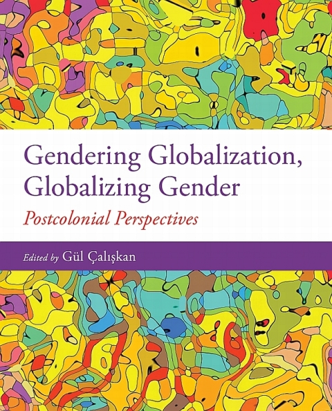Cover image for book Gendering Globalization, Globalizing Gender: Postcolonial Perspectives