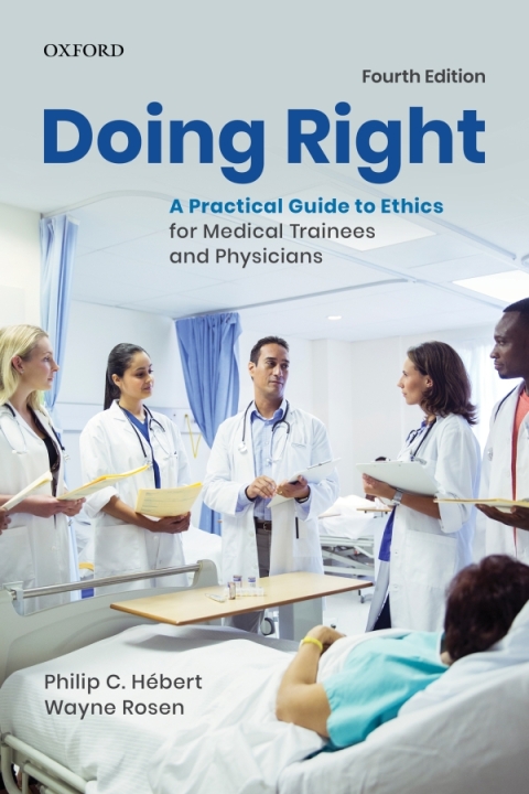Cover image for book Doing Right: A Practical Guide to Ethics for Medical Trainees and Physicians