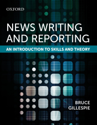 Cover image: News Writing and Reporting: An Introduction to Skills and Theory 1st edition 9780199021154