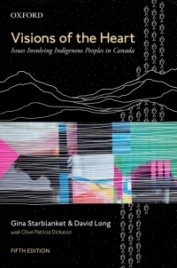 Cover image: Visions of the Heart: Issues Involving Indigenous Peoples in Canada 5th edition 9780199033447