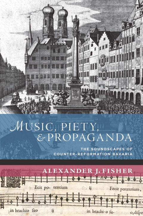 Cover image for book Music, Piety, and Propaganda