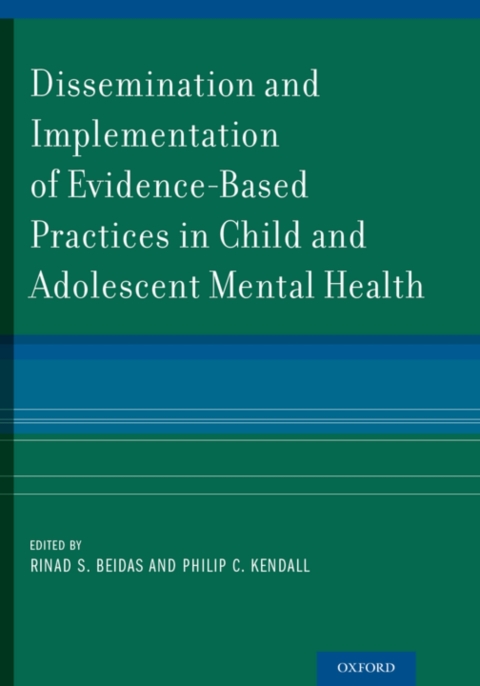 Cover image for book Dissemination and Implementation of Evidence-Based Practices in Child and Adolescent Mental Health