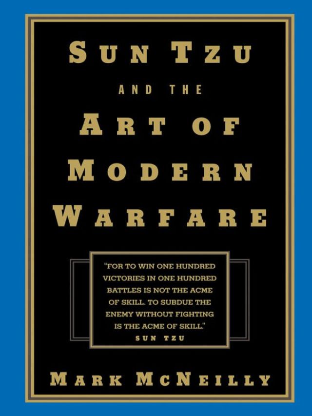 Sun Tzu and the Art of Modern Warfare