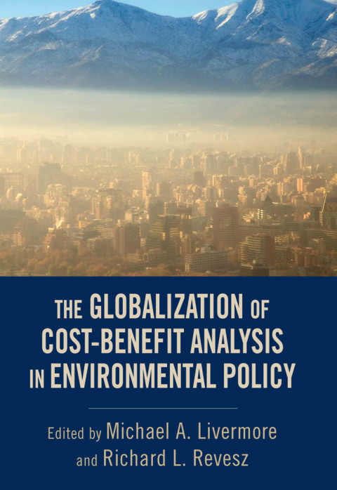 Cover image for book The Globalization of Cost-Benefit Analysis in Environmental Policy