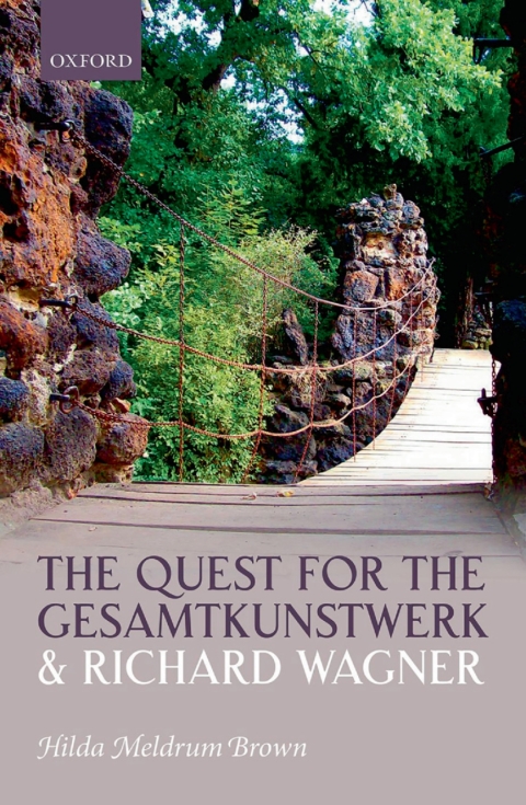 Cover image for book The Quest for the Gesamtkunstwerk and Richard Wagner