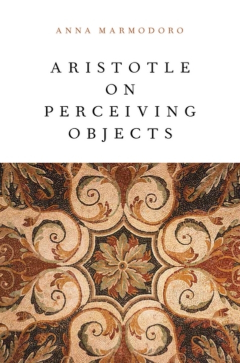 Cover image for book Aristotle on Perceiving Objects