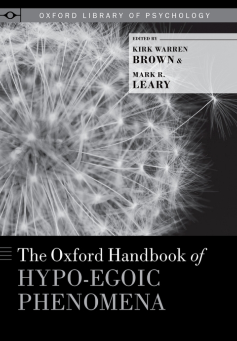 Cover image for book The Oxford Handbook of Hypo-egoic Phenomena