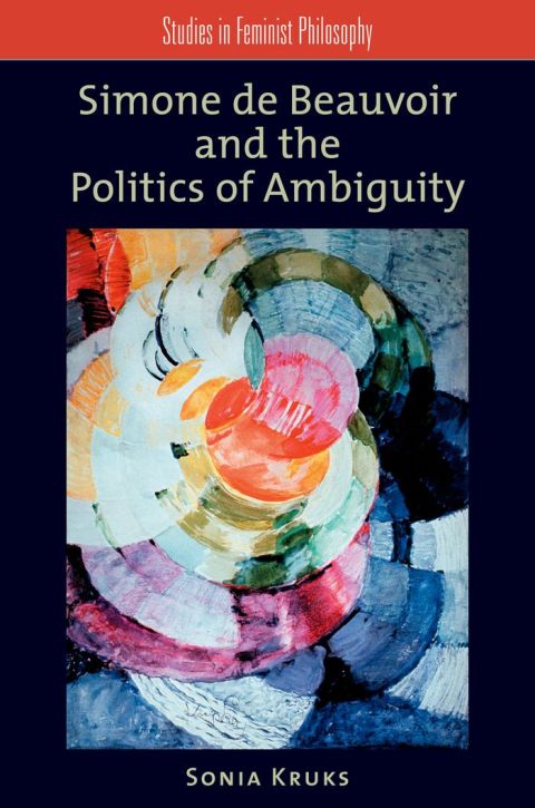 Cover image for book Simone de Beauvoir and the Politics of Ambiguity