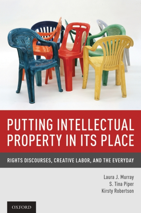 Cover image for book Putting Intellectual Property in its Place