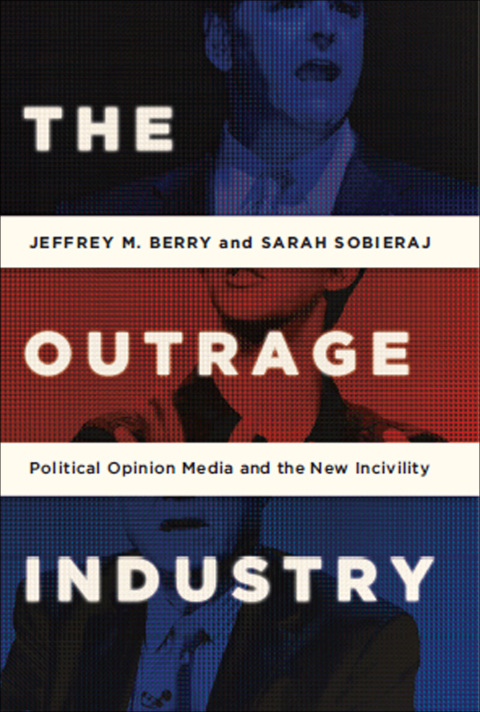 Cover image for book The Outrage Industry