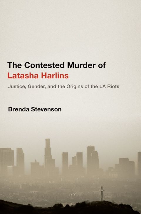 Cover image for book The Contested Murder of Latasha Harlins