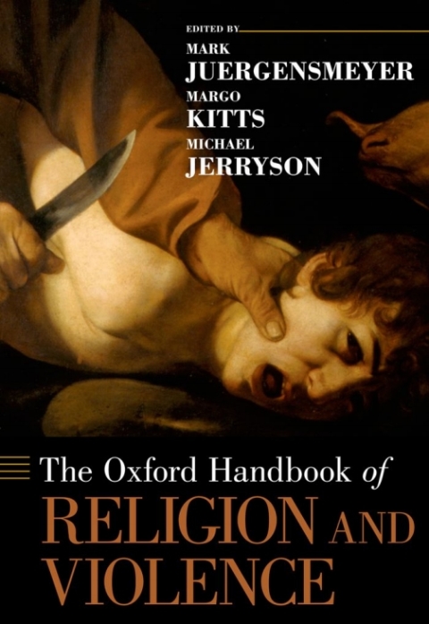 Cover image for book The Oxford Handbook of Religion and Violence
