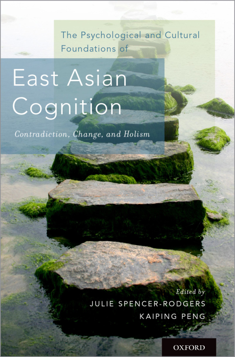 Cover image for book The Psychological and Cultural Foundations of East Asian Cognition