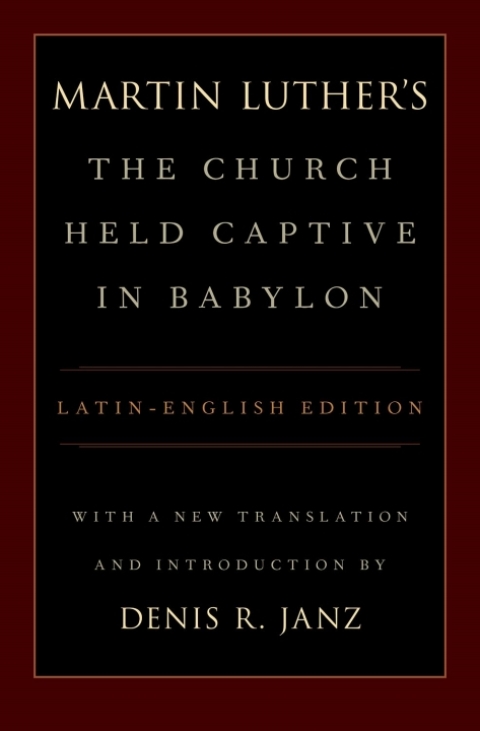 Cover image for book Luther's The Church Held Captive in Babylon