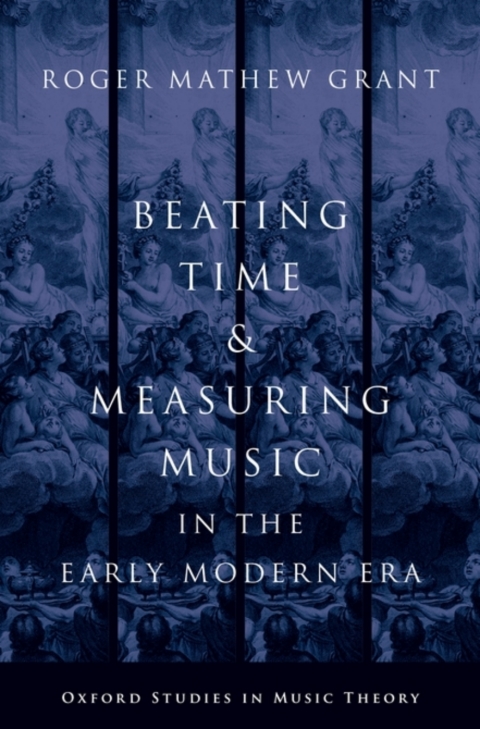 Cover image for book Beating Time and Measuring Music in the Early Modern Era