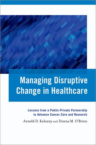 Managing Disruptive Change in Healthcare