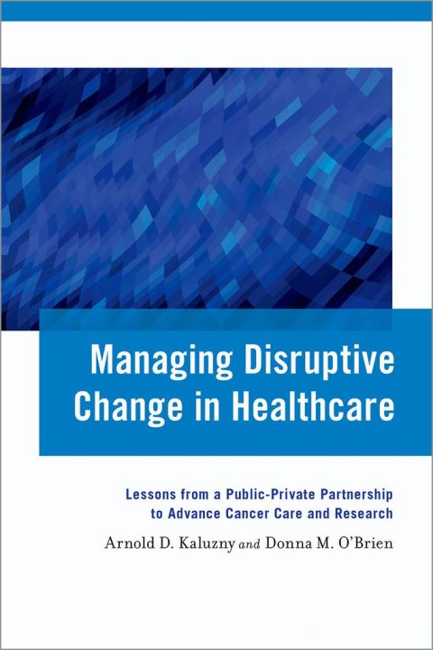 Cover image for book Managing Disruptive Change in Healthcare