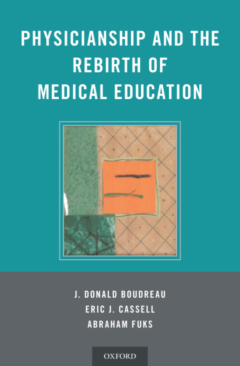 Cover image for book Physicianship and the Rebirth of Medical Education