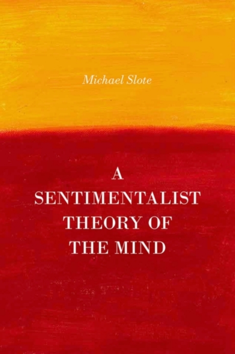 Cover image for book A Sentimentalist Theory of the Mind