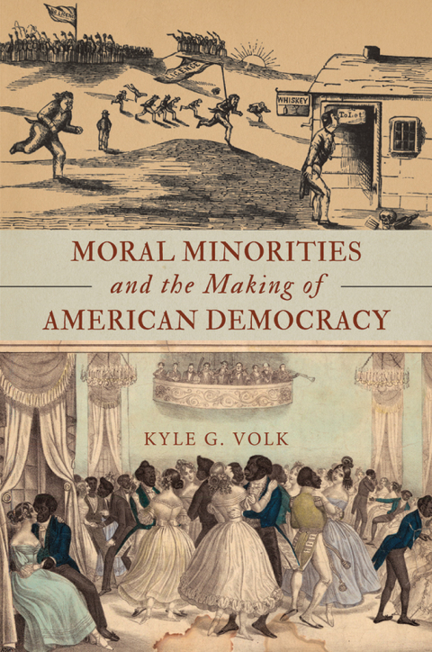 Cover image for book Moral Minorities and the Making of American Democracy