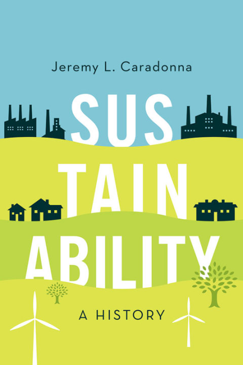 Cover image for book Sustainability: A History
