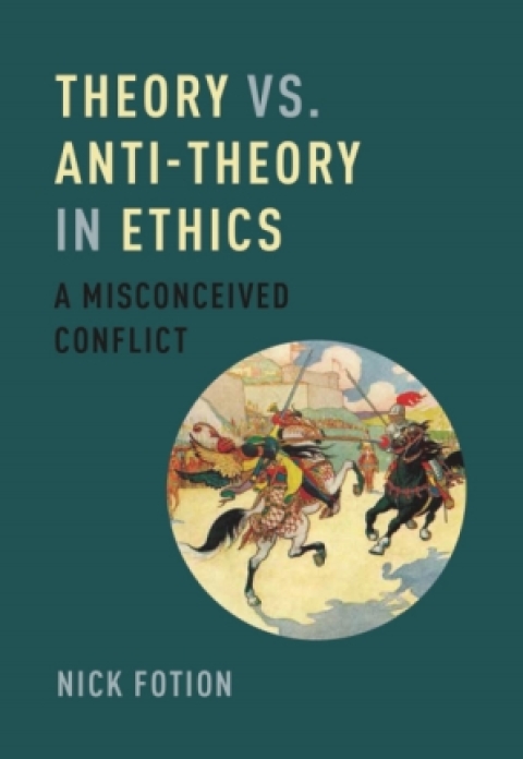 Cover image for book Theory vs. Anti-Theory in Ethics