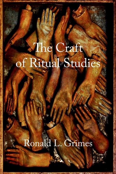 Cover image for book The Craft of Ritual Studies
