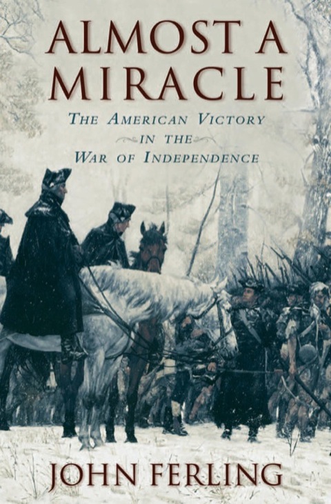 Cover image for book Almost a Miracle: The American Victory in the War of Independence