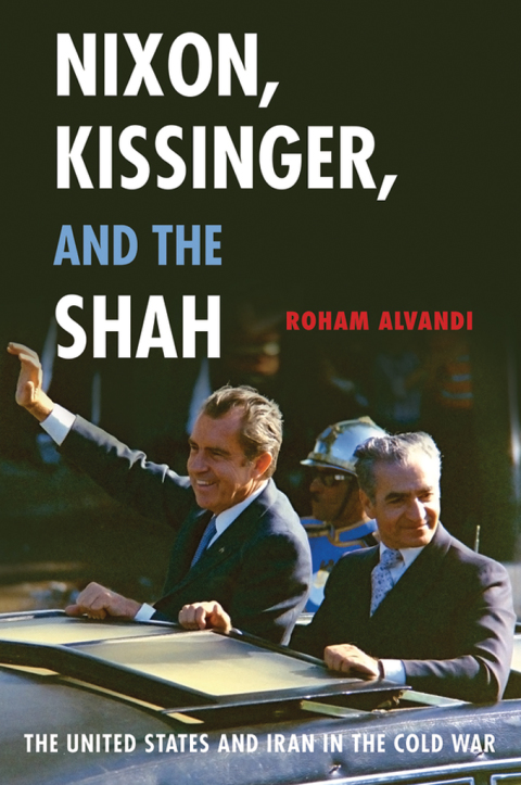 Cover image for book Nixon, Kissinger, and the Shah