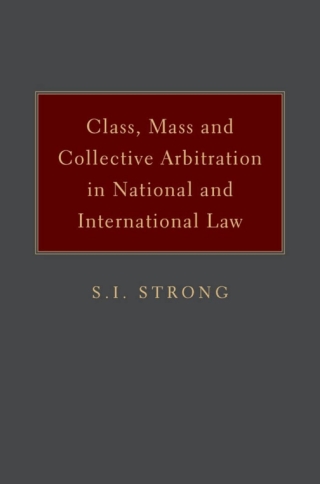 Class, Mass, and Collective Arbitration in National and International Law