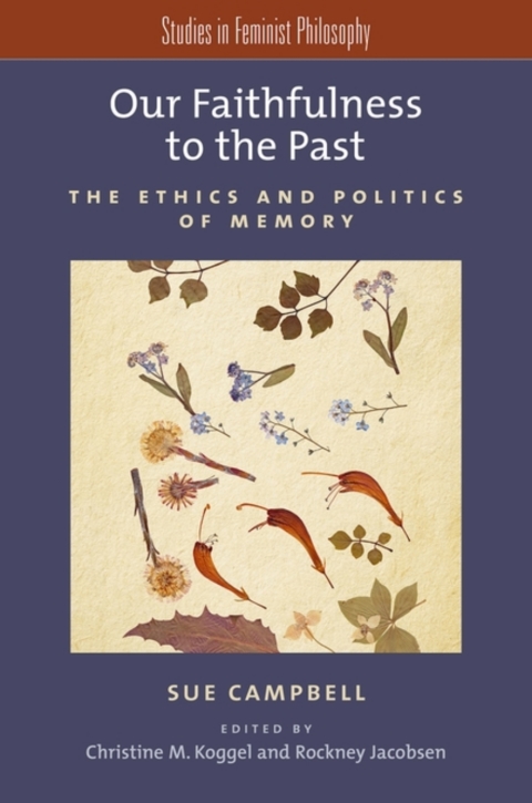 Cover image for book Our Faithfulness to the Past