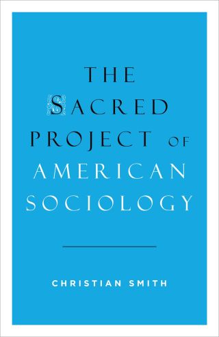 The Sacred Project of American Sociology