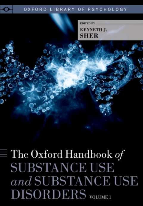 Cover image for book The Oxford Handbook of Substance Use and Substance Use Disorders