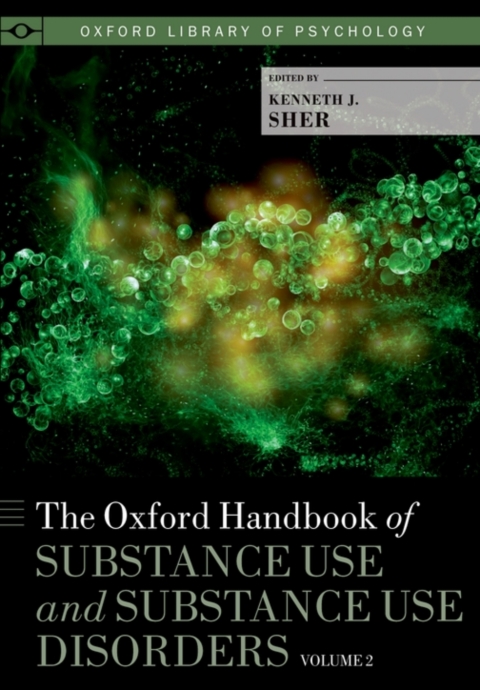Cover image for book The Oxford Handbook of Substance Use and Substance Use Disorders