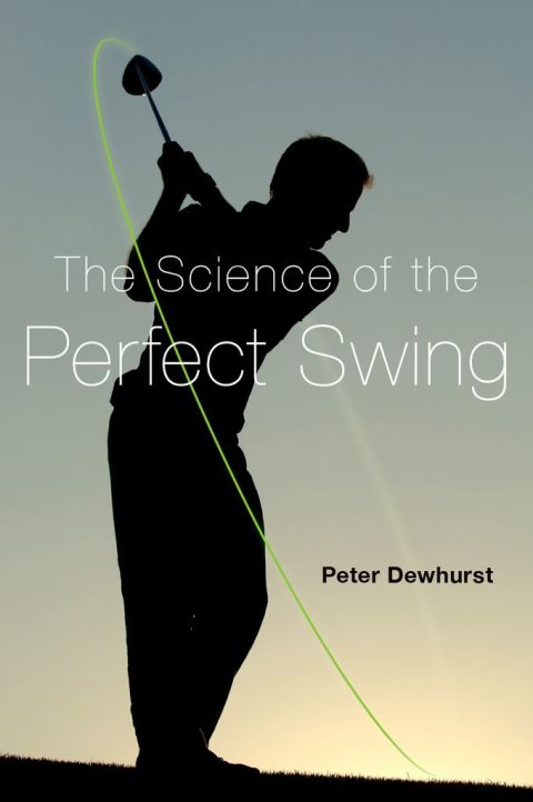 Cover image for book The Science of the Perfect Swing