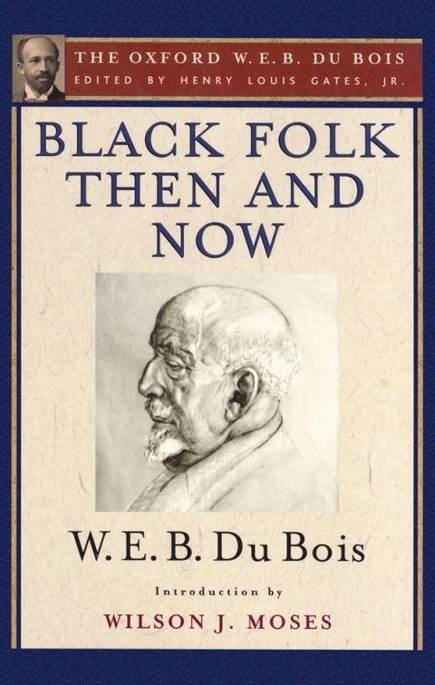 Cover image for book Black Folk Then and Now (The Oxford W.E.B. Du Bois)