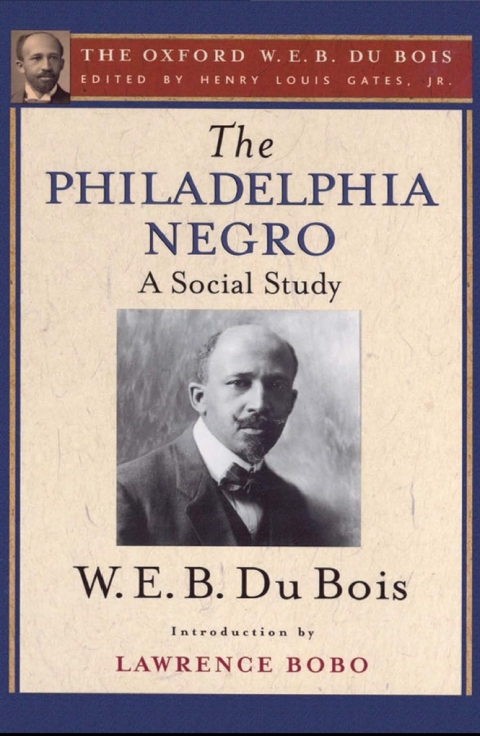 Cover image for book The Philadelphia Negro (The Oxford W. E. B. Du Bois)