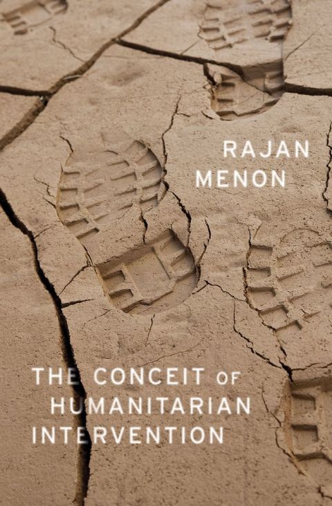 Cover image for book The Conceit of Humanitarian Intervention