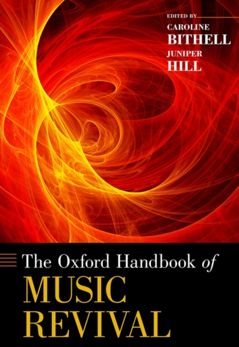 Cover image for book The Oxford Handbook of Music Revival