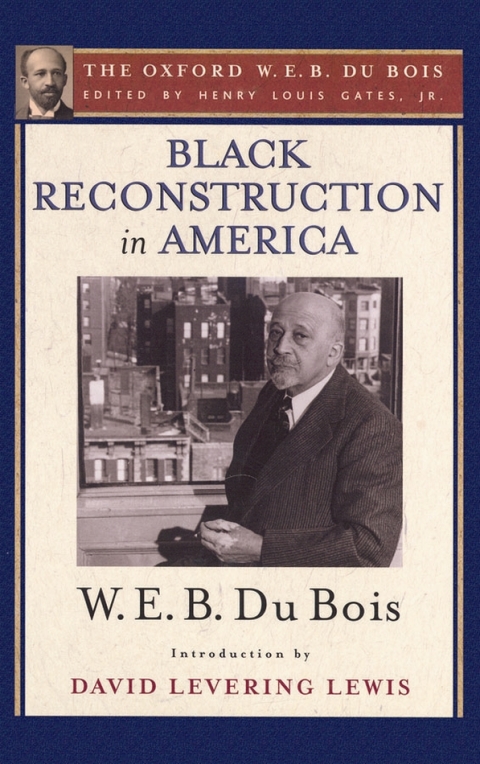Cover image for book Black Reconstruction in America (The Oxford W. E. B. Du Bois)