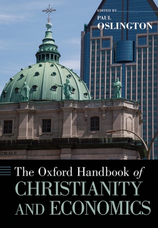 The Oxford Handbook of Christianity and Economics