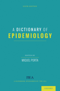Cover image: A Dictionary of Epidemiology 6th edition 9780199976720