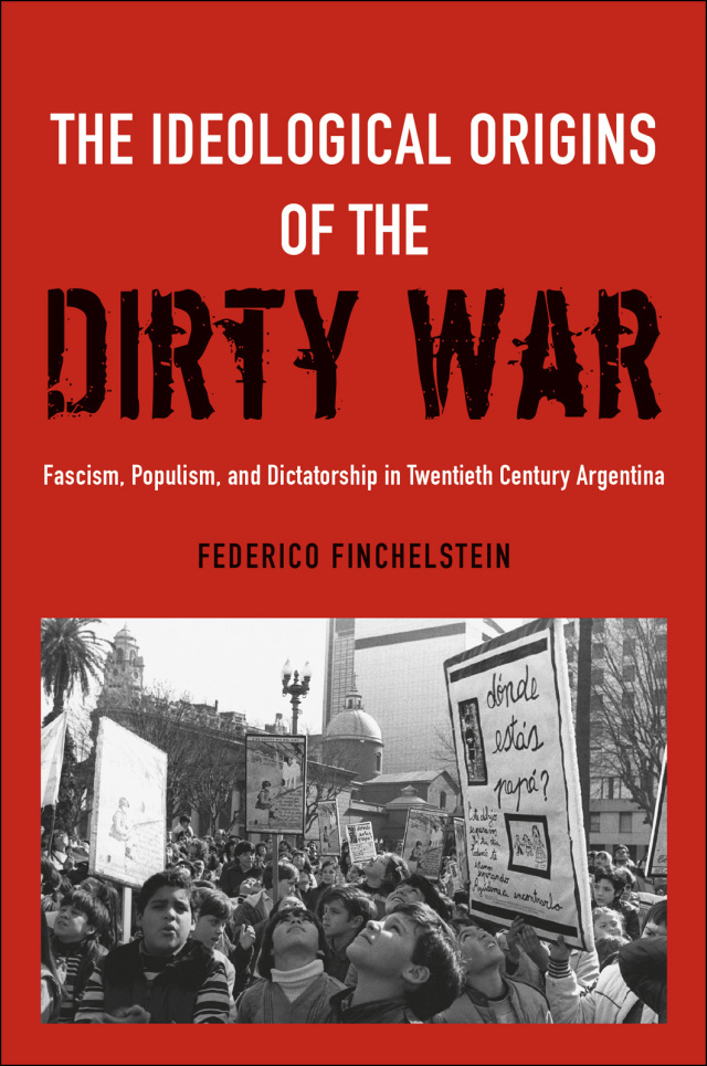 The Ideological Origins of the Dirty War