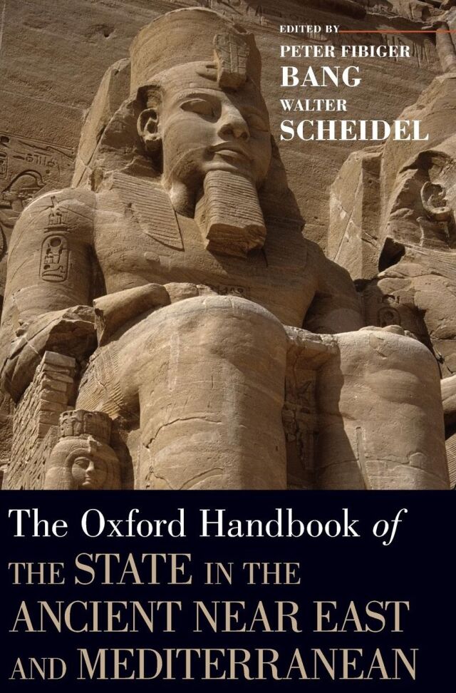 The Oxford Handbook of the State in the Ancient Near East and Mediterranean