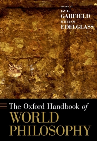 The Oxford Handbook of World Philosophy